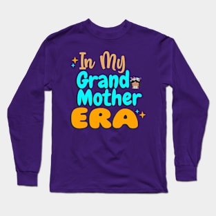 In My Grandmother Era Long Sleeve T-Shirt